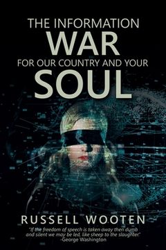 portada The Information War for Our Country and Your Soul (en Inglés)