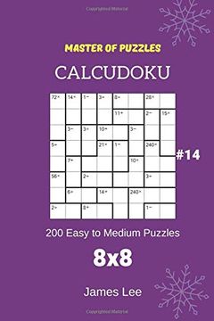 portada Master of Puzzles Calcudoku - 200 Easy to Medium Puzzles 8x8 Vol. 14 