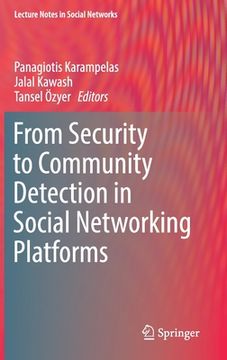 portada From Security to Community Detection in Social Networking Platforms
