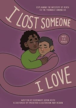 portada I Lost Someone i Love: Explaining the Mystery of Death to the Youngest Among us (en Inglés)