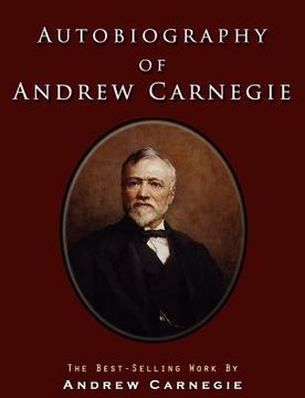 portada autobiography of andrew carnegie (en Inglés)