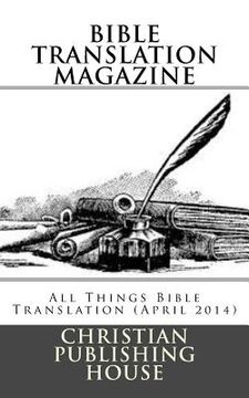 portada Bible Translation Magazine: All Things Bible Translation (April 2014) (en Inglés)