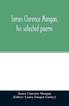 portada James Clarence Mangan; His Selected Poems (en Inglés)