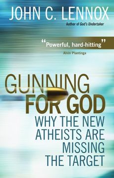 portada Gunning for God: Why the new Atheists are Missing the Target (in English)