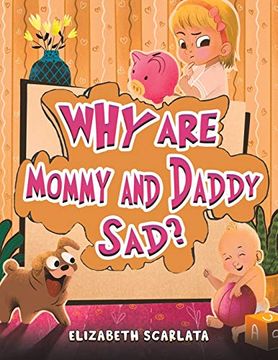portada Why are Mommy and Daddy Sad? (en Inglés)