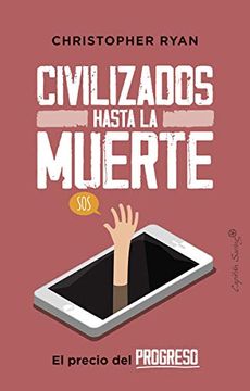 portada Civilizados Hasta la Muerte (in Spanish)