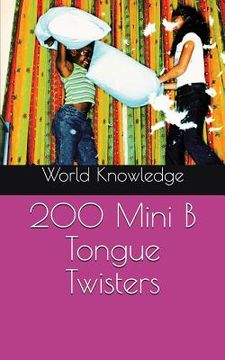 portada 200 Mini B Tongue Twisters (en Inglés)