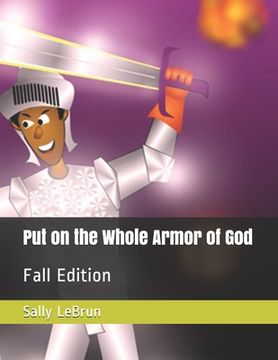 portada Put on the Whole Armor of God: Fall Edition (en Inglés)