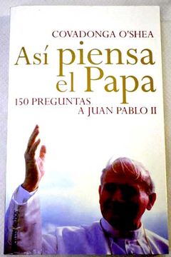 portada As piensa el Papa: 150 preguntas a Juan Pablo II