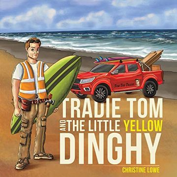 portada Tradie tom and the Little Yellow Dinghy (en Inglés)