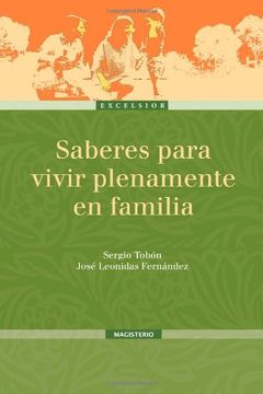 portada Saberes Para Vivir Plenamente en Familia (in Spanish)
