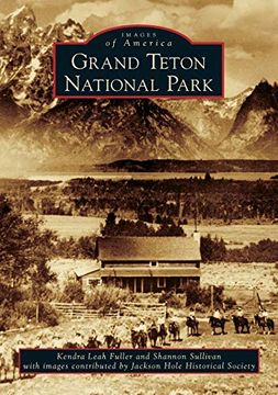 portada Grand Teton National Park (Images of America) (en Inglés)