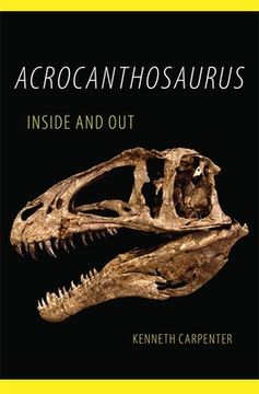 portada Acrocanthosaurus Inside and out (en Inglés)