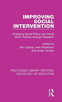 portada Improving Social Intervention: Changing Social Policy and Social Work Practice Through Research (Routledge Library Editions: Sociology of Education) (en Inglés)