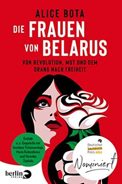 portada Die Frauen von Belarus: Von Revolution, mut und dem Drang Nach Freiheit | Enthält U. A. Gespräche mit Swetlana Tichanowskaja, Maria Kolesnikowa und Veronika Zepkalo (in German)