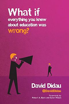 portada What if Everything you Knew About Education was Wrong? (Paperback Edition) (en Inglés)