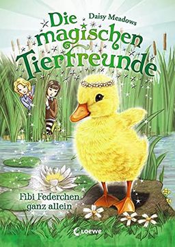 portada Die Magischen Tierfreunde - Fibi Federchen Ganz Allein (en Alemán)
