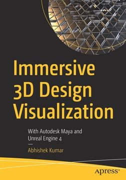 portada Immersive 3d Design Visualization: With Autodesk Maya and Unreal Engine 4 (in English)