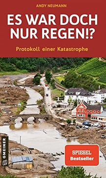 portada Es war Doch nur Regen! Protokoll Einer Katastrophe (Regionalgeschichte im Gmeiner-Verlag) (en Alemán)