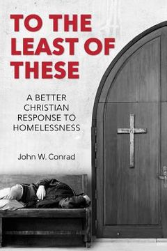 portada To The Least of These: A better Christian response to homelessness (en Inglés)