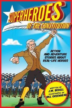 portada Superheroes of the Constitution: Action and Adventure Stories about Real-Life Heroes