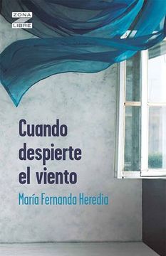 CUANDO DESPIERTE EL VIENTO (in Spanish)