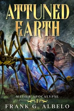 portada Attuned Earth: An Apocalyptic LitRPG Adventure (en Inglés)