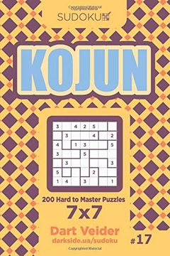 portada Sudoku Kojun - 200 Hard to Master Puzzles 7x7 (Volume 17) (in English)