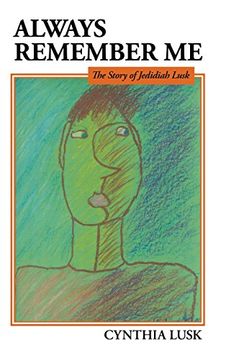 portada Always Remember Me: The Story of Jedidiah Lusk
