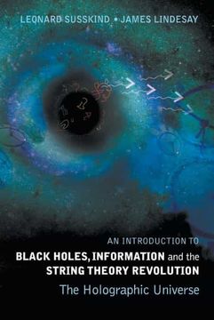 portada Introduction to Black Holes, Information and the String Theory Revolution, an: The Holographic Universe 