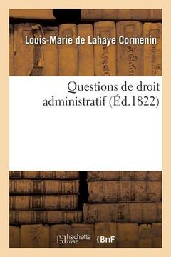 portada Questions de Droit Administratif. Tome 1 (en Francés)