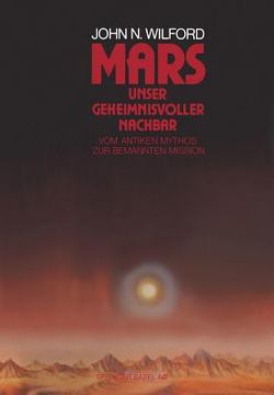 portada Mars -- Unser Geheimnisvoller Nachbar: Vom Antiken Mythos Zur Bemannten Mission (en Alemán)