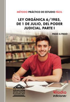 portada Metodo Practico de Estudio Facil. Ley Organica 6 1985, de 1 de ju Lio, del Poder Judicial. Parte i (in Spanish)