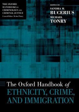 portada The Oxford Handbook of Ethnicity, Crime, and Immigration (Oxford Handbooks) 