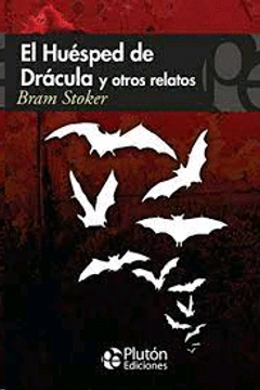 El Huésped de Drácula y otros relatos