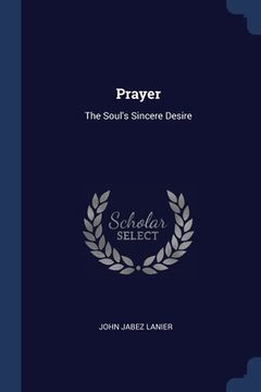 portada Prayer: The Soul's Sincere Desire