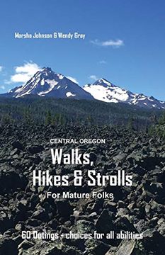 portada Central Oregon Walks, Hikes & Strolls for Mature Folks (en Inglés)