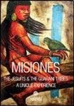 portada Heguy: Misiones The Jesuits & The Guarani Tribes
