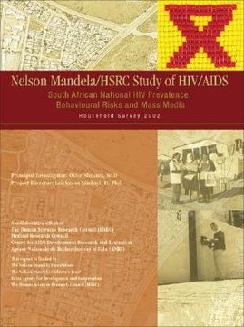 portada nelson mandela/hsrc study of hiv/aids: south african national hiv prevalence, behavioural risks and mass media: household survey 2002 (en Inglés)