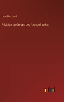 portada Révision du Groupe des Anacardiacées (en Francés)