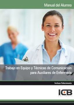 portada Manual Trabajo en Equipo y Técnicas de Comunicación Para Auxiliares de Enfermería
