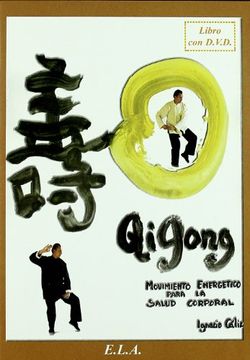 portada Qi Gong. (Libro + Dvd). Movimiento Energetico Para la Salud Corporal (in Spanish)