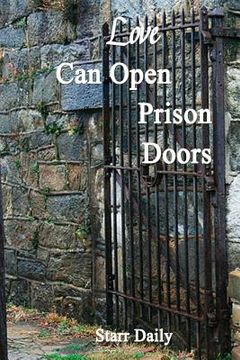 portada Love Can Open Prison Doors (en Inglés)