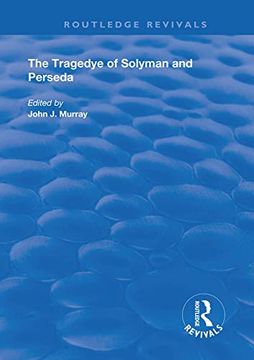 portada The Tragedye of Solyman and Perseda (Routledge Revivals) (in English)