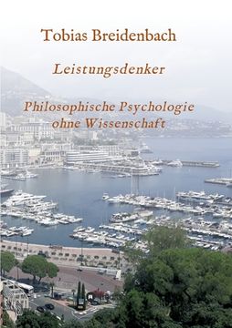 portada Leistungsdenker: Philosophische Psychologie Ohne Wissenschaft (en Alemán)