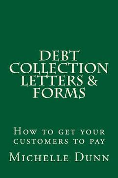 portada Debt Collection Letters & Forms: How to get your customers to pay