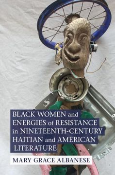 portada Black Women and Energies of Resistance in Nineteenth-Century Haitian and American Literature (Cambridge Studies in American Literature and Culture) (in English)