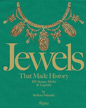 portada Jewels That Made History: 101 Stones, Myths, and Legends (en Inglés)
