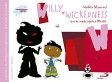 portada Willy y wickedness (Que en inglés significa maldad): Biblioteca de inteligencia emocional y educación en valores (Sentimientos y valores)