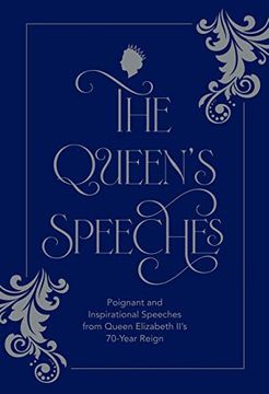 portada The Queen's Speeches: Poignant and Inspirational Speeches From Queen Elizabeth Ii’S 70-Year Reign (en Inglés)